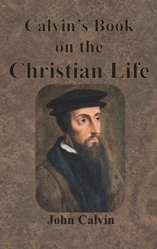 portada Calvin's Book on the Christian Life (en Inglés)