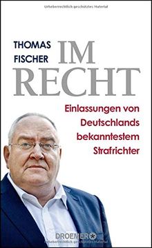 portada Im Recht: Einlassungen von Deutschlands Bekanntestem Strafrichter (en Alemán)