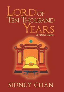 portada Lord of Ten Thousand Years: The Paper Dragon (en Inglés)
