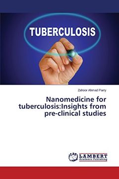 portada Nanomedicine for tuberculosis: Insights from pre-clinical studies