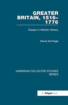 portada Greater Britain, 1516–1776: Essays in Atlantic History (Variorum Collected Studies) (en Inglés)