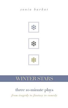 portada Winter Stars: Three 10-Minute Plays: From Tragedy to Fantasy to Comedy (en Inglés)