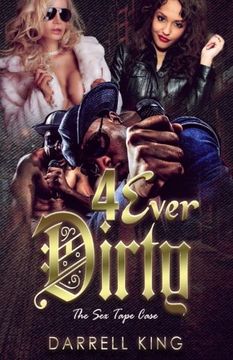 portada 4Ever Dirty - The Sex Tape Case (Dirty South) (Volume 4)