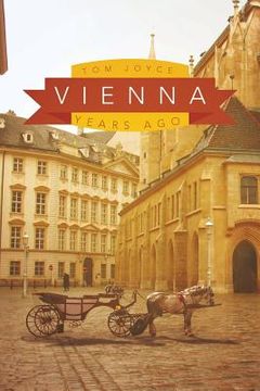portada Vienna: Years Ago (en Inglés)