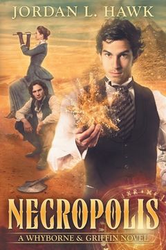 portada Necropolis: Volume 4 (Whyborne & Griffin) (en Inglés)