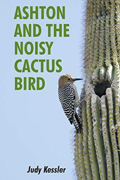 portada Ashton and the Noisy Cactus Bird (en Inglés)