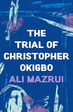portada The Trial of Christoper Okigbo (en Inglés)