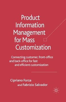 portada Product Information Management for Mass Customization: Connecting Customer, Front-Office and Back-Office for Fast and Efficient Customization (in English)