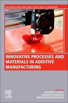 portada Innovative Processes and Materials in Additive Manufacturing (Woodhead Publishing Reviews: Mechanical Engineering Series) (en Inglés)