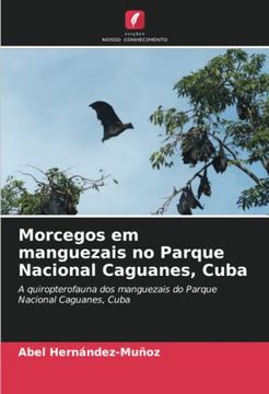 portada Morcegos em Manguezais no Parque Nacional Caguanes, Cuba