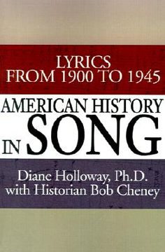 portada american history in song: lyrics from 1900 to 1945 (en Inglés)