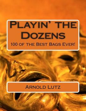 portada Playin' the Dozens: 100 of the Best Bags Ever! (en Inglés)