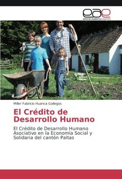 portada El Crédito de Desarrollo Humano: El Crédito de Desarrollo Humano Asociativo en la Economía Social y Solidaria del cantón Paltas (Spanish Edition)