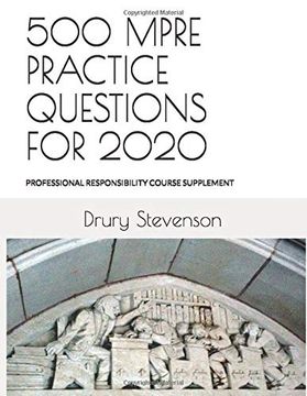 portada 500 Mpre Practice Questions for 2020: Professional Responsibility Course Supplement (Revised and Updated) 