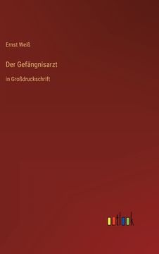 portada Der Gefängnisarzt: in Großdruckschrift (in German)