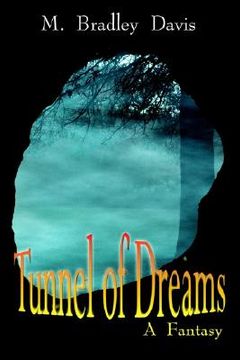 portada tunnel of dreams: a fantasy (en Inglés)