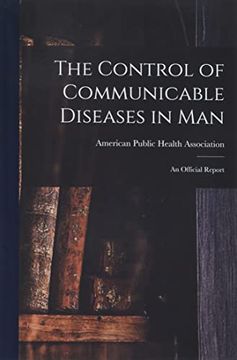 portada The Control of Communicable Diseases in Man; An Official Report (en Inglés)