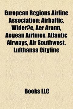 portada european regions airline association: airbaltic, wider e, adria airways, aegean airlines, air southwest, aer arann, sata air a ores