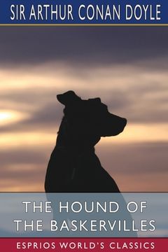 portada The Hound of the Baskervilles (Esprios Classics) (en Inglés)