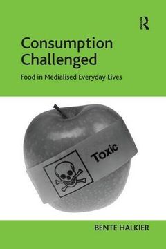 portada Consumption Challenged: Food in Medialised Everyday Lives