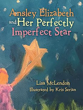 portada Ansley Elizabeth and her Perfectly Imperfect Star 