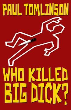portada Who Killed Big Dick? (en Inglés)