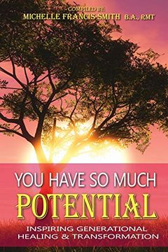 portada You Have so Much Potential: Inspiring Generational Healing & Transformation 