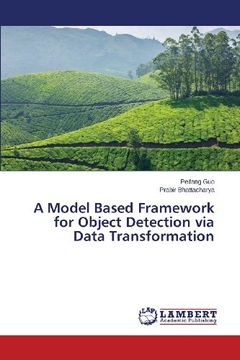 portada A Model Based Framework for Object Detection via Data Transformation (en Inglés)