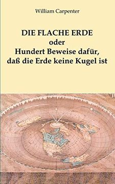 portada Die Flache Erde Oder Hundert Beweise Dafür, daß die Erde Keine Kugel ist (German Edition) (in German)