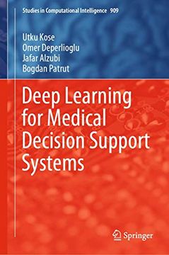 portada Deep Learning for Medical Decision Support Systems: 909 (Studies in Computational Intelligence) (in English)