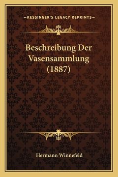 portada Beschreibung Der Vasensammlung (1887) (en Alemán)