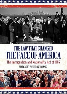 portada The Law that Changed the Face of America: The Immigration and Nationality Act of 1965