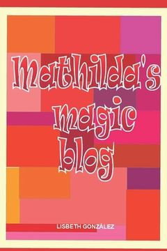 portada Mathilda's magic blog (en Inglés)