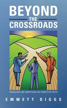 portada Beyond the Crossroads: Traveling Like Christians on Streets of Faith (en Inglés)