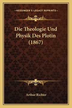 portada Die Theologie Und Physik Des Plotin (1867) (in German)