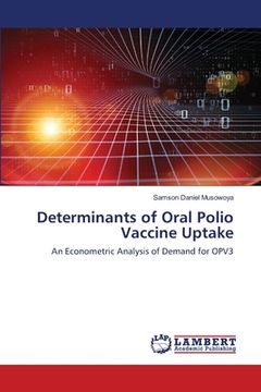 portada Determinants of Oral Polio Vaccine Uptake (en Inglés)