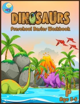 portada Dinosaurs Preschool basic workbook: Basic activity book for Pre-k ages 3-5 and Math Activity Book with Number Tracing, Counting, and coloring.