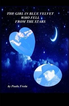 The Girl in Blue Velvet Who Fell From the Stars: (Large Print Edition)