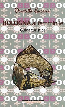 portada Bologna al Femminile. Guida Turistica (en Italiano)