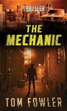 portada The Mechanic: A John Tyler Thriller (1) (The John Tyler Action Thrillers) (en Inglés)