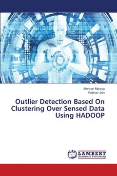 portada Outlier Detection Based On Clustering Over Sensed Data Using HADOOP (en Inglés)