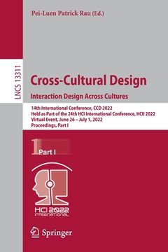 portada Cross-Cultural Design. Interaction Design Across Cultures: 14th International Conference, CCD 2022, Held as Part of the 24th Hci International Confere (en Inglés)