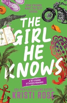 portada The Girl He Knows: A Friends to Lovers Romantic Comedy (en Inglés)