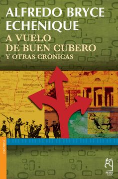 portada A Vuelo de Buen Cubero y Otras Crónicas (in Spanish)
