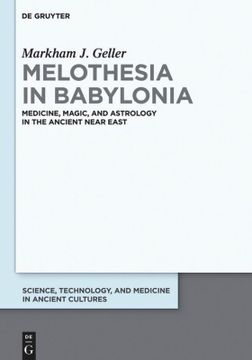 portada Melothesia in Babylonia: Medicine, Magic, and Astrology in the Ancient Near East (Science, Technology, and Medicine in Ancient Cultures, 2) (in Spanish)