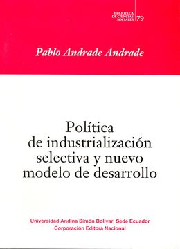portada Política de industrialización selectiva y nuevo modelo de desarrollo