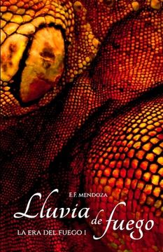 portada Lluvia de Fuego: La Era del Fuego I (in Spanish)