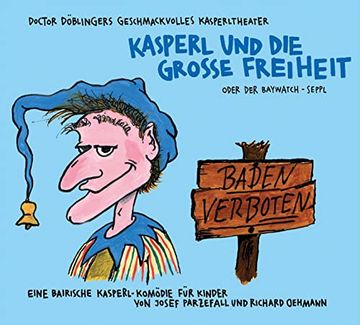portada Kasperl und die Grosse Freiheit: Oder der Baywatch-Seppl (in German)