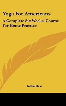 portada yoga for americans: a complete six weeks' course for home practice (in English)