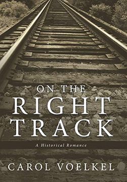 portada On the Right Track: A Historical Romance (en Inglés)